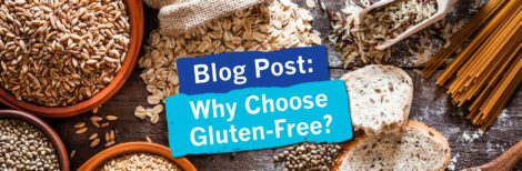 Why Choose Gluten-Free