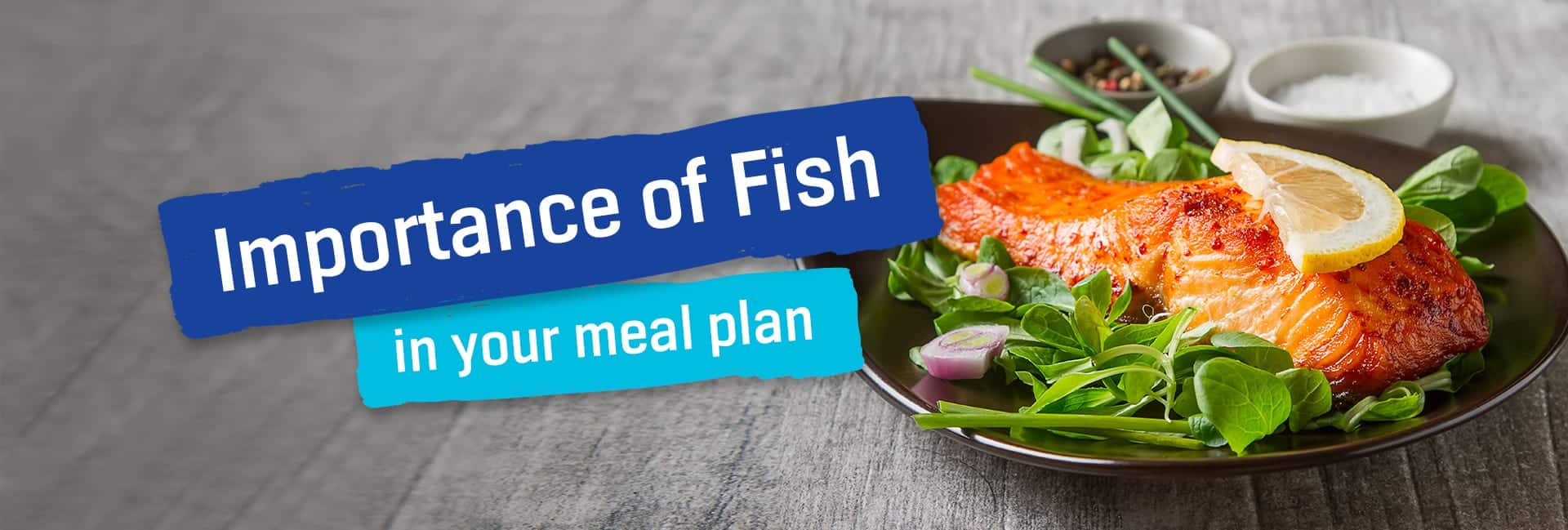 Importance of Fish in your meal plan